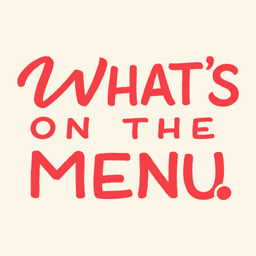 What's on the menu What's on the menu
