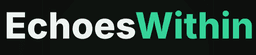 EchoesWithin EchoesWithin